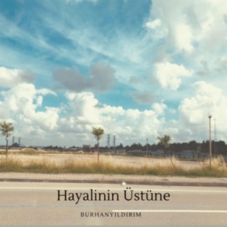 Hayalinin Üstüne