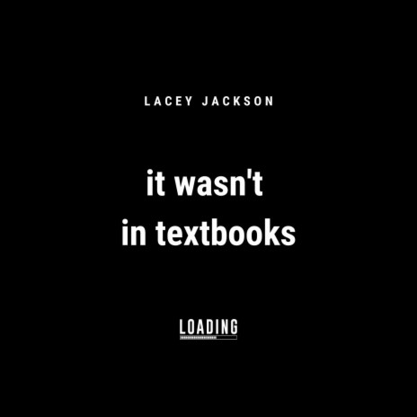 it wasn't in textbooks | Boomplay Music