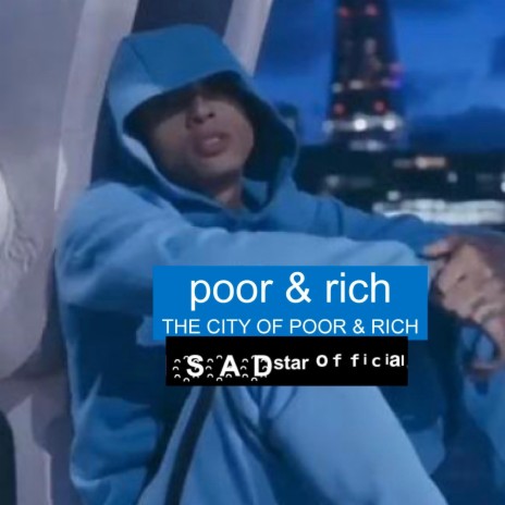 Poor & Rich (the city of poor & rich) | Boomplay Music