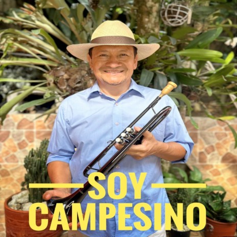 Soy Campesino | Boomplay Music