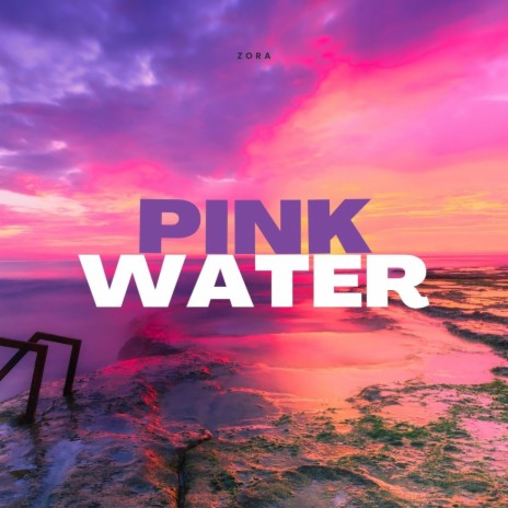 Pink Water | Boomplay Music