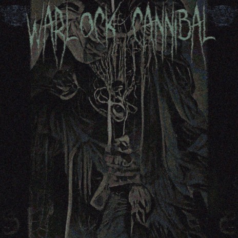 Warlock Cannibal