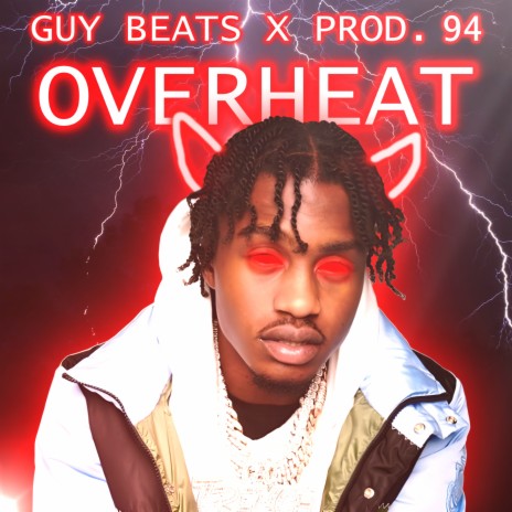 OVERHEAT ft. Guy Beats | Boomplay Music