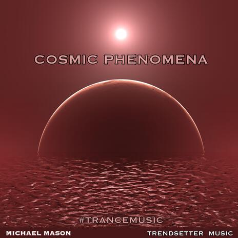 Cosmic Phenomena | Boomplay Music