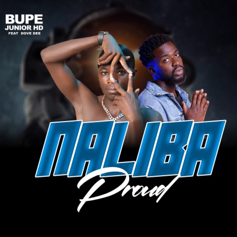 Naliba Proud ft. Dove DEE | Boomplay Music