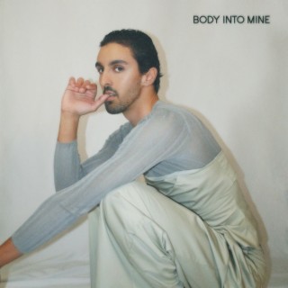 Body into Mine | Boomplay Music