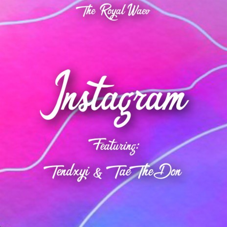 Instagram ft. Tendxyi & Tae The Don | Boomplay Music