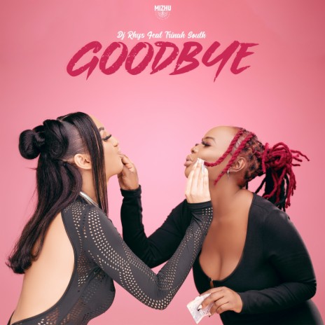 Goodbye ft. Trinah South | Boomplay Music