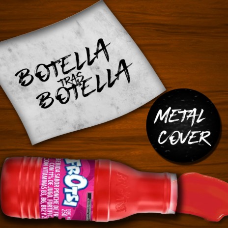 Botella Tras Botella (Version Metal) | Boomplay Music