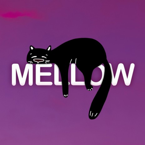 Mellow | Boomplay Music