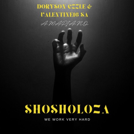 Shosholoza ft. Valentine16 SA | Boomplay Music