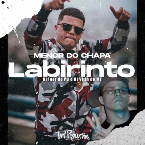 Labirinto ft. Dj Igor do PB & Vitin Do MT | Boomplay Music