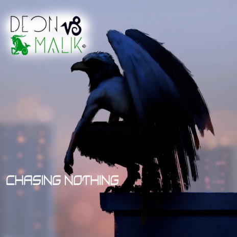 Chasing Nothing ft. Deon Malik™