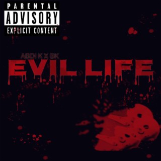 Evil Life lyrics | Boomplay Music