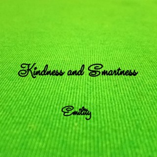 Kindness and Smartness