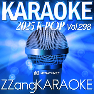 ZZang KARAOKE 2025 K-POP Vol.298