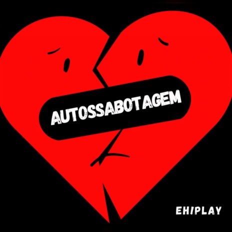 Autossabotagem | Boomplay Music