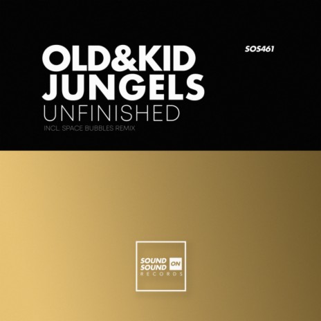 Unfinished (Space Bubbles Edit) ft. Jungels