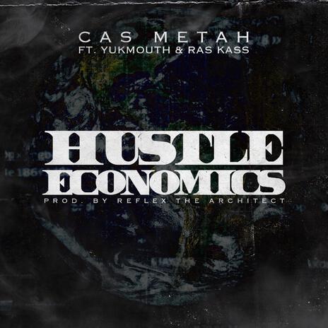 Hustle Economics ft. Yukmouth & Ras Kass | Boomplay Music