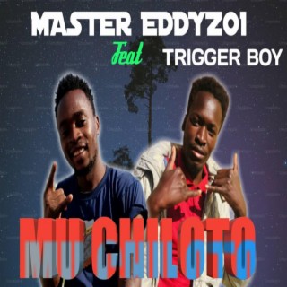 Mu Chiloto (feat. Trigger Boy)