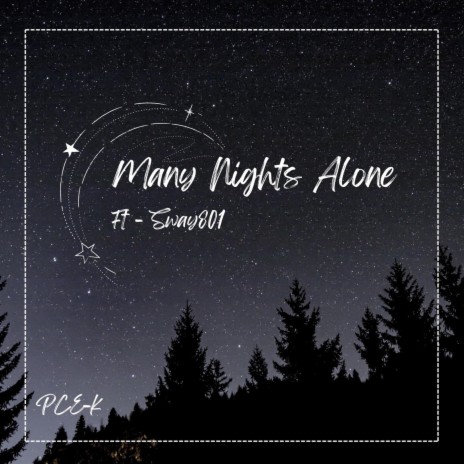 Many Nights Alone ft. Sway801 | Boomplay Music