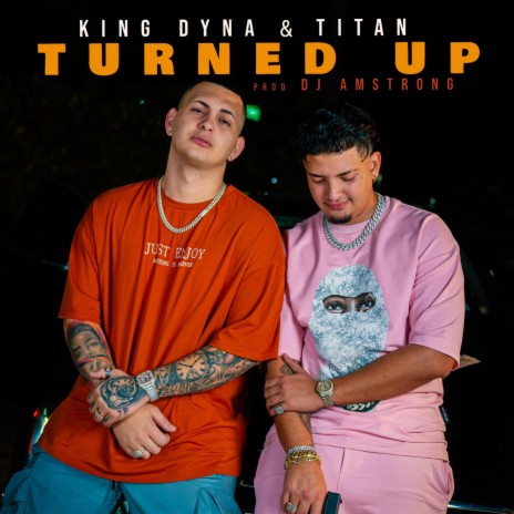 Turned up! ft. El Tîtan | Boomplay Music