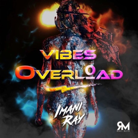 Vibes Overload ft. Rebel Muzik | Boomplay Music