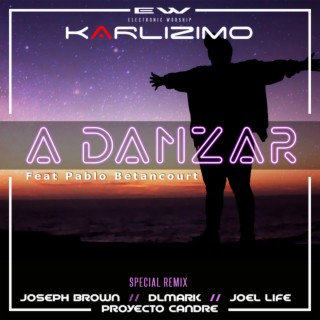A Danzar + Remixes