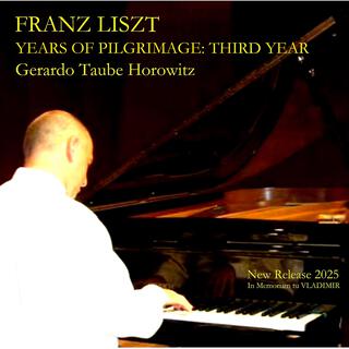 Franz Liszt-Years Of Pilgrimage: Third Year