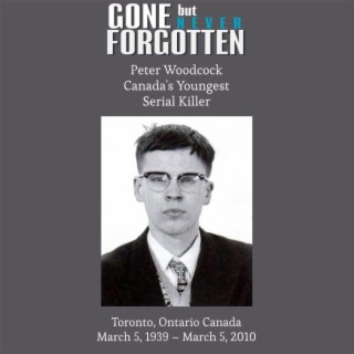 54. Peter Woodcock - Canada’s Youngest Serial Killer