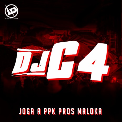 Joga a Ppk Pros Maloka ft. Mc DDSV & MC CHICO | Boomplay Music