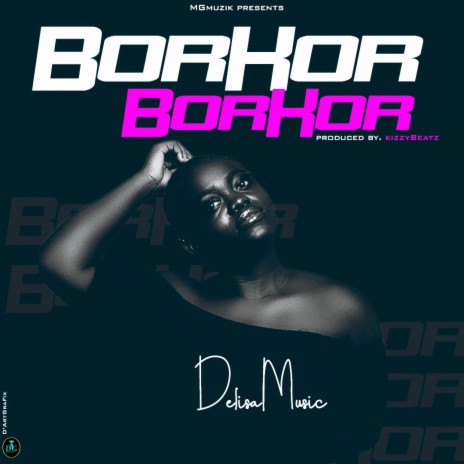 Borkor-Borkor | Boomplay Music