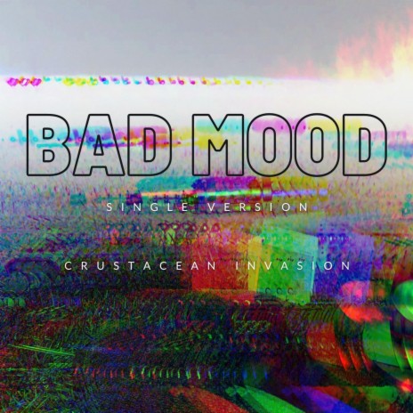 Bad Mood | Boomplay Music