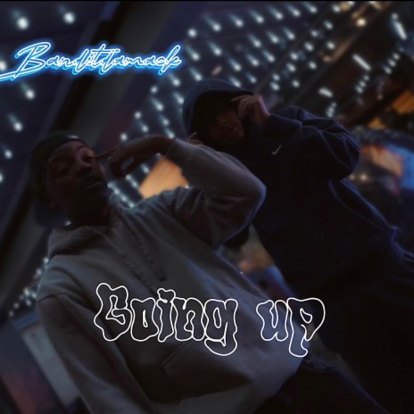 Going Up | Boomplay Music