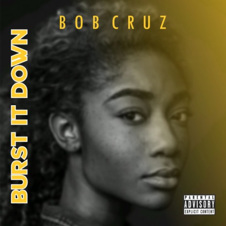 Burst It Down | Boomplay Music