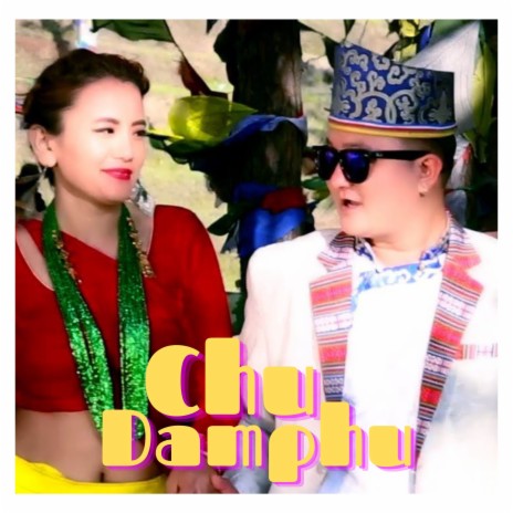 Chu Damphu | Boomplay Music