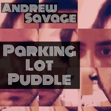 Parking Lot Puddle (2019 Version)