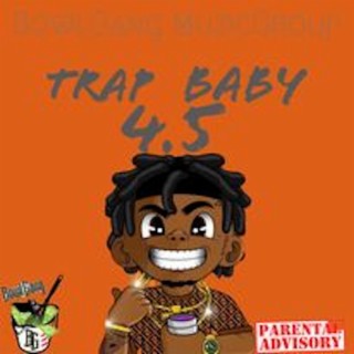 trap baby 4 point 5