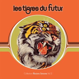 Les Tigres Du Futur