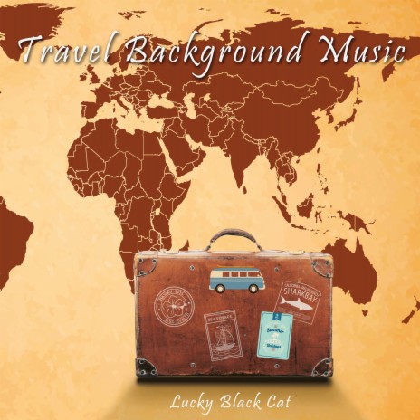 Travel Background Music | Boomplay Music