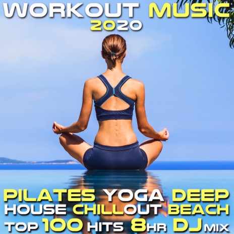 Thigh Shaper, Pt. 6 (110 BPM Pilates Beach Lounge DJ Mixed)
