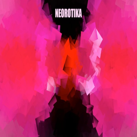 Neorotika | Boomplay Music