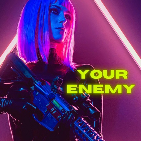 Your Enemy