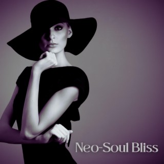 Neo-Soul Bliss: Cool Soulful Jazz Collection