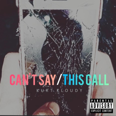 Can't Say/ This Call | Boomplay Music