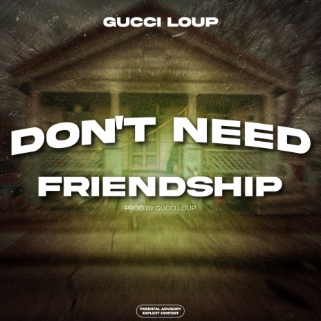 Don't need friendship | Boomplay Music