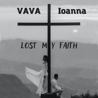 Lost My Faith