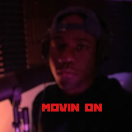 MOVIN ON | Boomplay Music