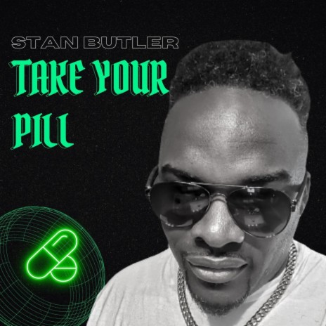 Take Your Pill | Boomplay Music