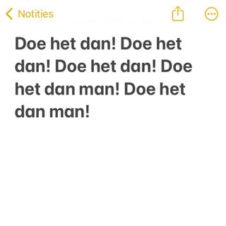 Doe het dan!